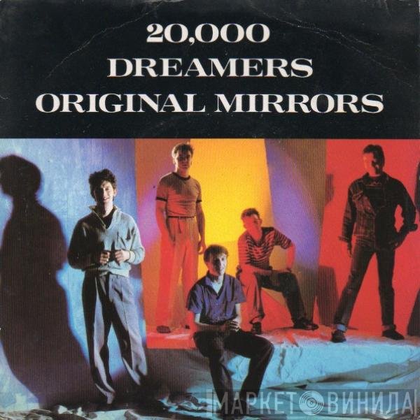 Original Mirrors - 20,000 Dreamers