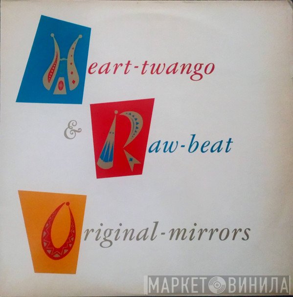 Original Mirrors - Heart-Twango &amp; Raw-Beat