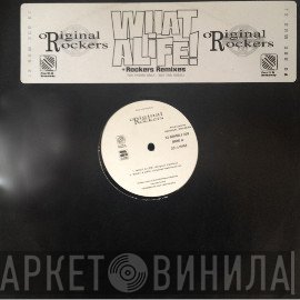 Original Rockers - What A Life!