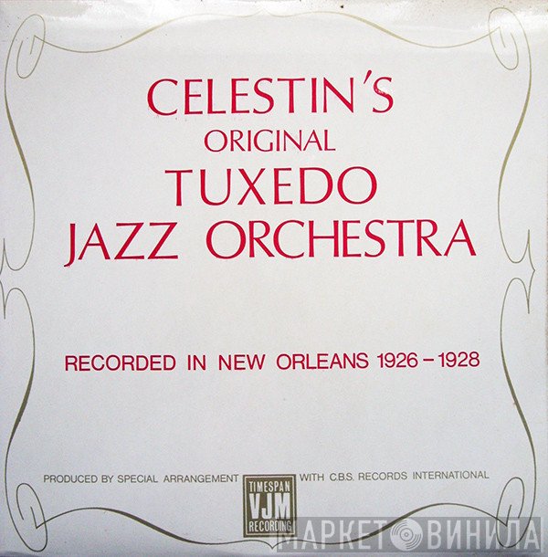 Original Tuxedo Jazz Orchestra - Celestin's Original Tuxedo Jazz Orchestra