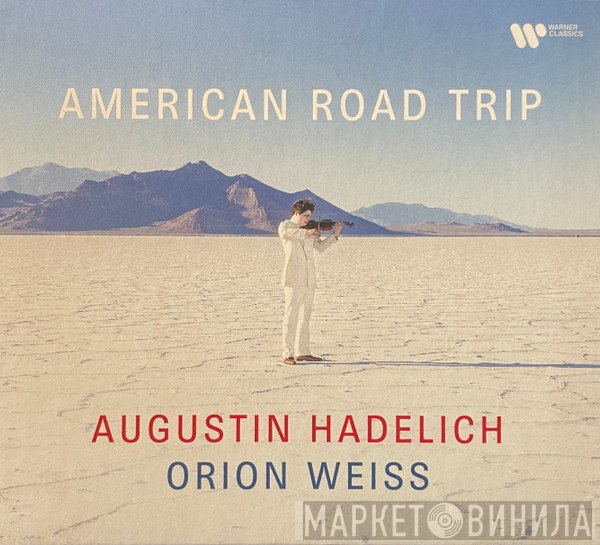 Orion Weiss, Augustin Hadelich - American Road Trip