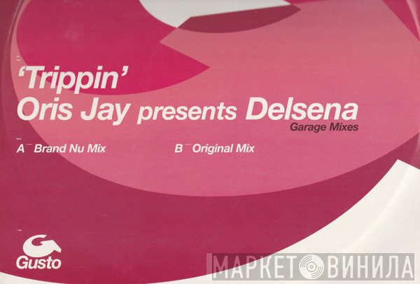 Oris Jay, Delsena - Trippin (Garage Mixes)