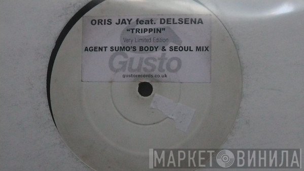 Oris Jay, Delsena - Trippin