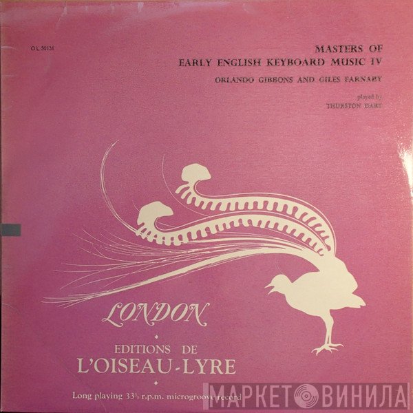 Orlando Gibbons, Giles Farnaby, Thurston Dart - Masters Of Early English Keyboard Music IV