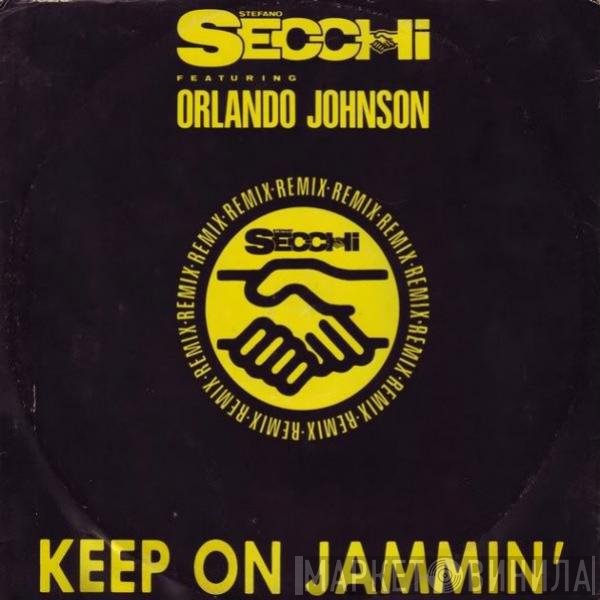 Orlando Johnson, Stefano Secchi - Keep On Jammin' (Remix)