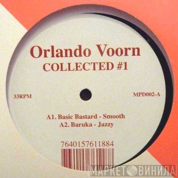 Orlando Voorn  - Collected Ep 1