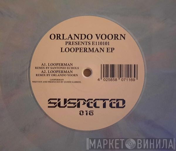 Orlando Voorn Presents E110101  - Looperman EP