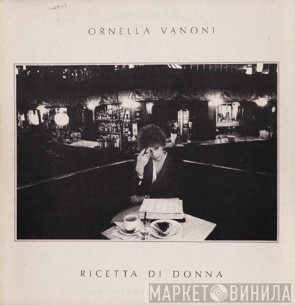 Ornella Vanoni  - Ricetta Di Donna