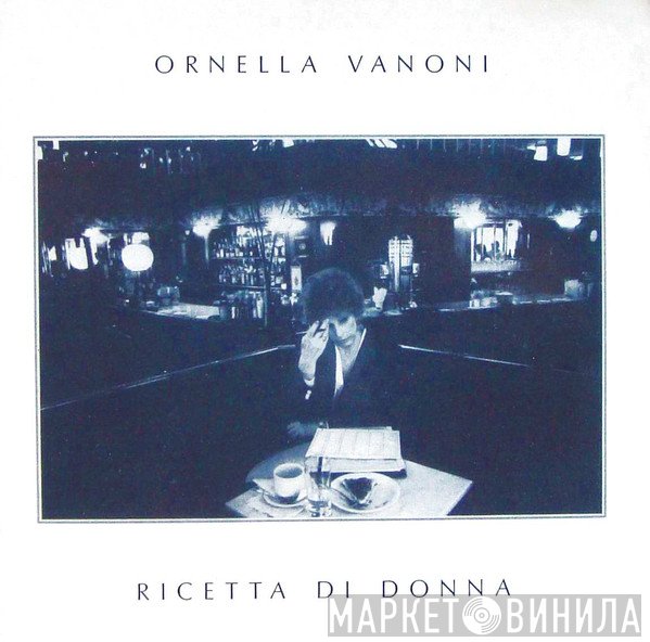 Ornella Vanoni  - Ricetta Di Donna