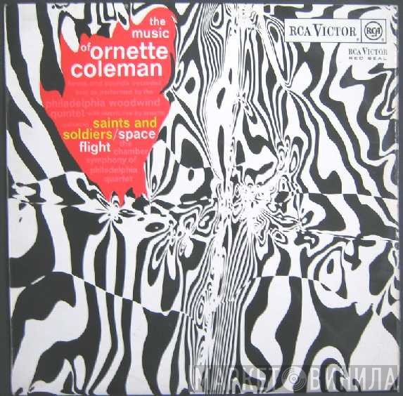 Ornette Coleman, Chamber Symphony Of Philadelphia Quartet, Philadelphia Woodwind Quintet - The Music Of Ornette Coleman
