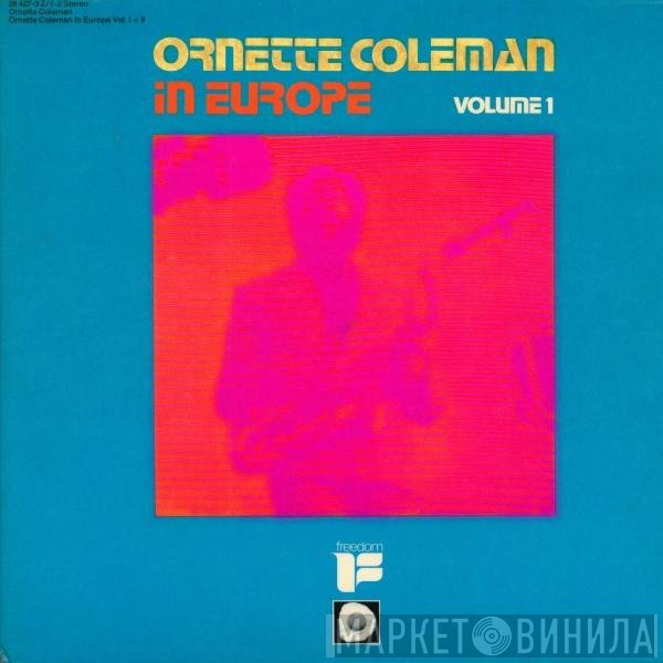 Ornette Coleman - Ornette Coleman In Europe Vol. I + II