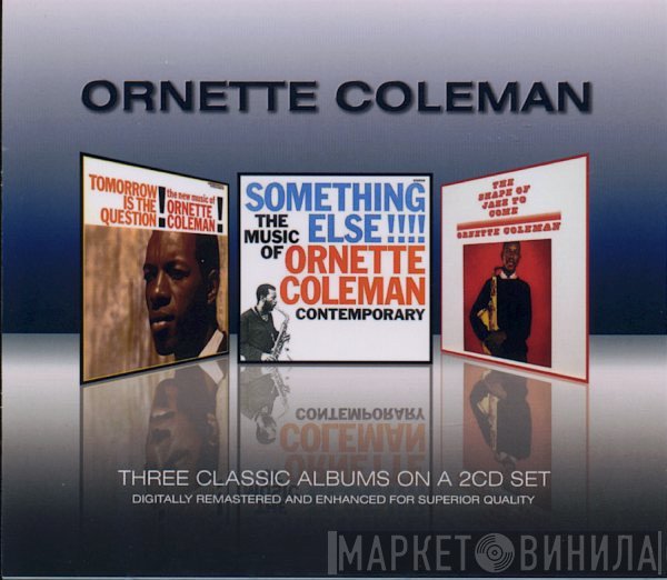 Ornette Coleman - Three Classic Albums