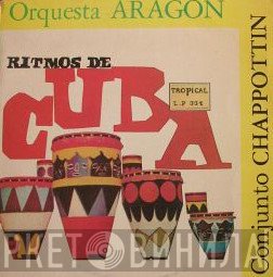 Orquesta Aragon / Conjunto Chappottín  - Ritmos De Cuba