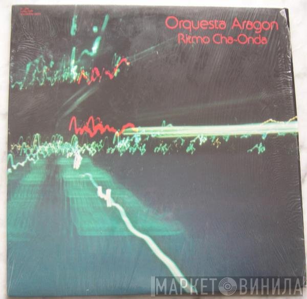 Orquesta Aragon  - Ritmo Cha-Onda