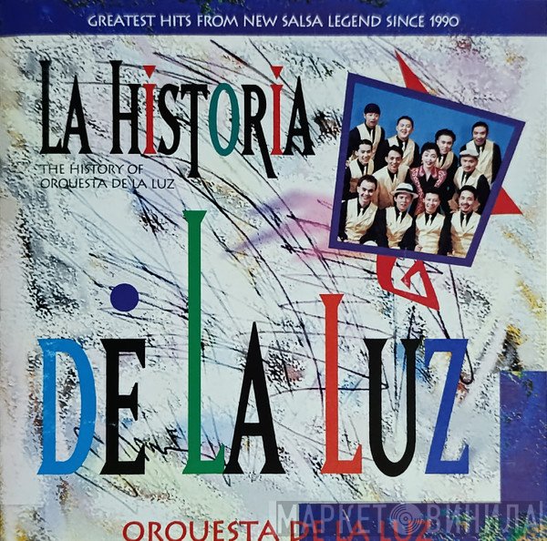 Orquesta De La Luz - La Historia De La Luz
