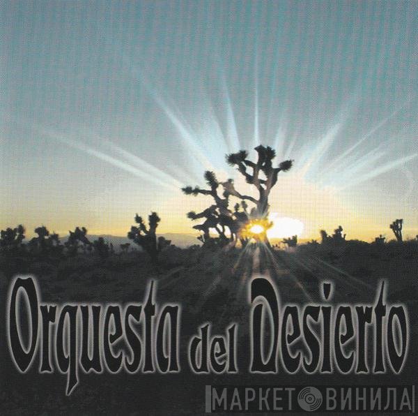 Orquesta Del Desierto - Orquesta Del Desierto