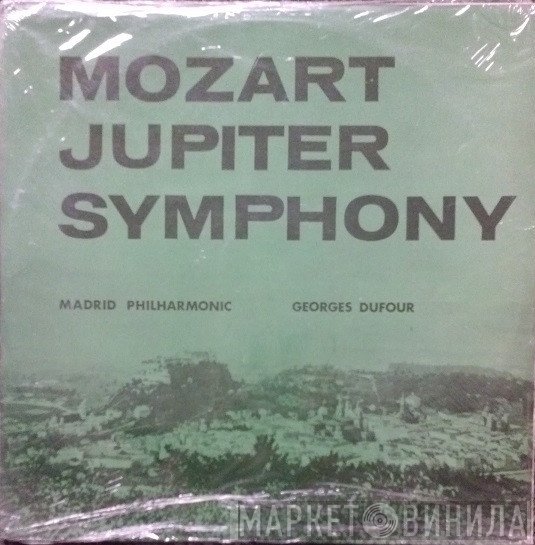 Orquesta Filarmónica De Madrid, Georges Dufour - Mozart Jupiter Symphony