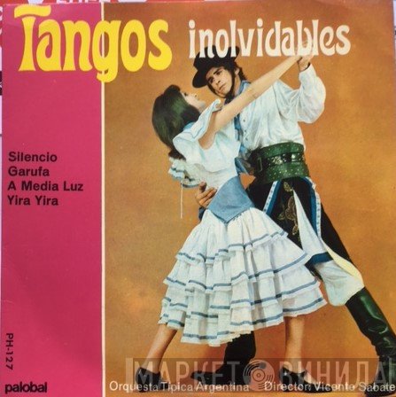 Orquesta Típica Argentina - Tangos Inolvidables