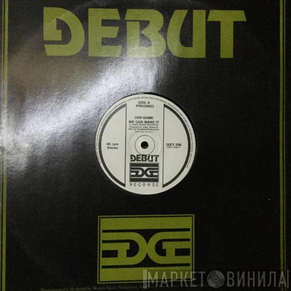 Orr-Some - We Can Make It