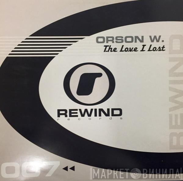 Orson W - The Love I Lost