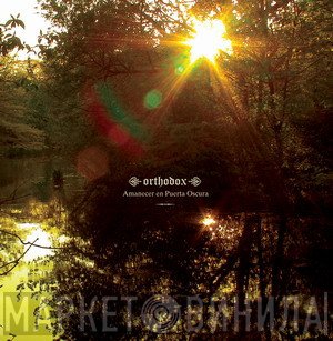 Orthodox  - Amanecer En Puerta Oscura