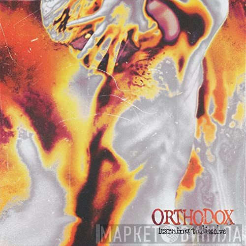 Orthodox   - Learning To Dissolve