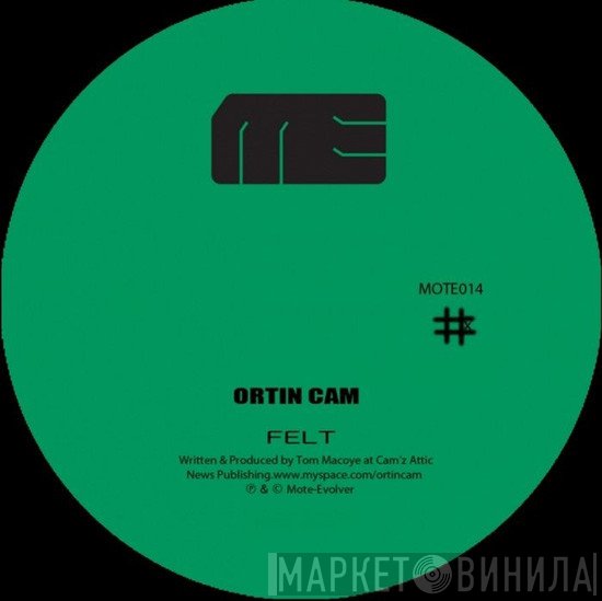 Ortin Cam  - Felt / Inner City