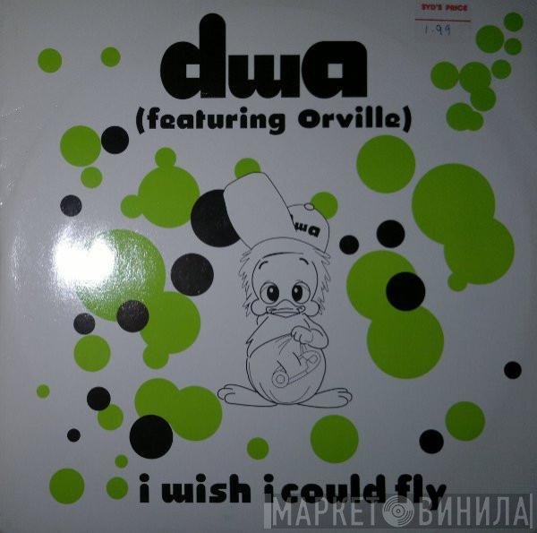 Orville, DWA  - I Wish I Could Fly