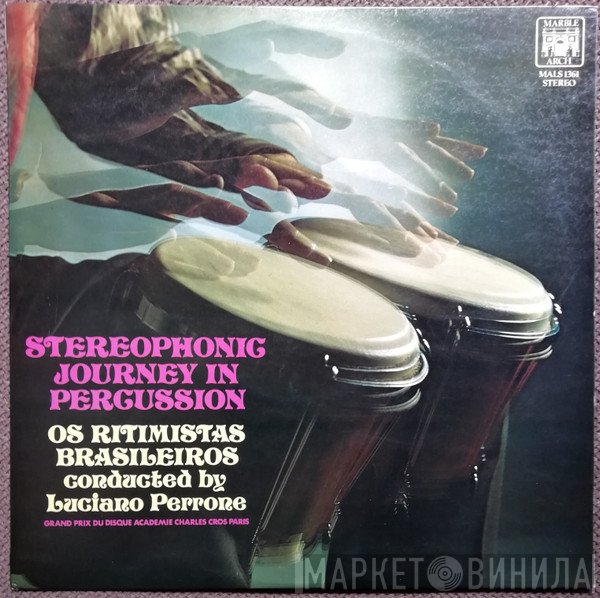 Os Ritmistas Brasileiros, Luciano Perrone - Stereophonic Journey In Percussion