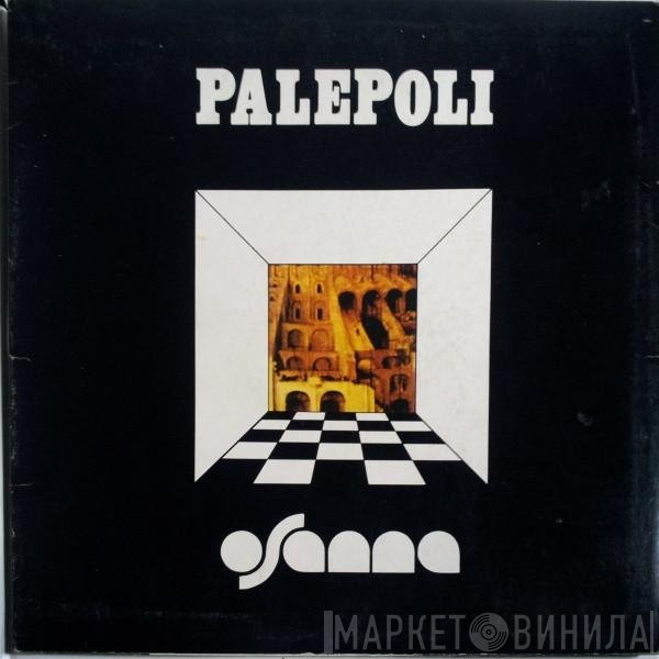 Osanna  - Palepoli