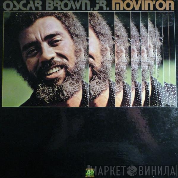 Oscar Brown Jr.  - Movin' On