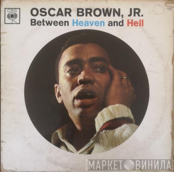 Oscar Brown Jr. - Between Heaven And Hell