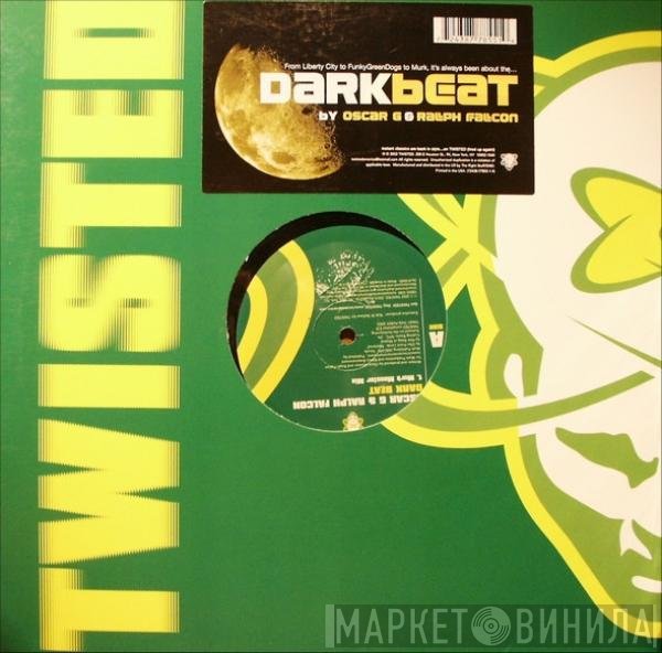 Oscar G & Ralph Falcon - Dark Beat