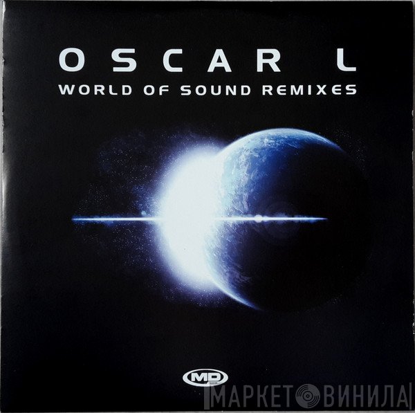 Oscar L - World Of Sound (Remixes)