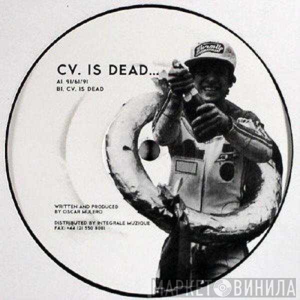 Oscar Mulero  - CV. Is Dead...