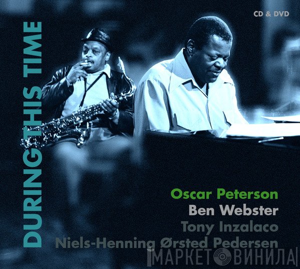 Oscar Peterson, Ben Webster  - During This Time
