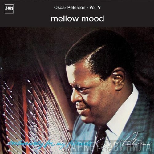 Oscar Peterson  - Mellow Mood