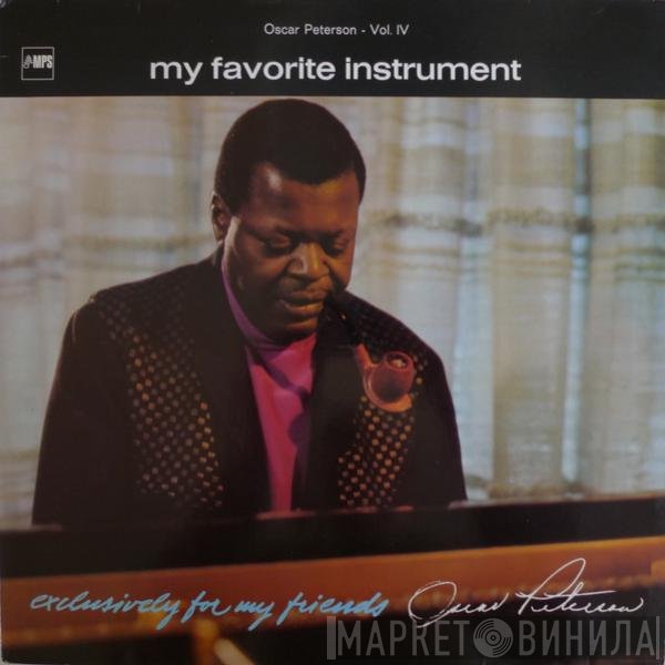 Oscar Peterson  - My Favorite Instrument