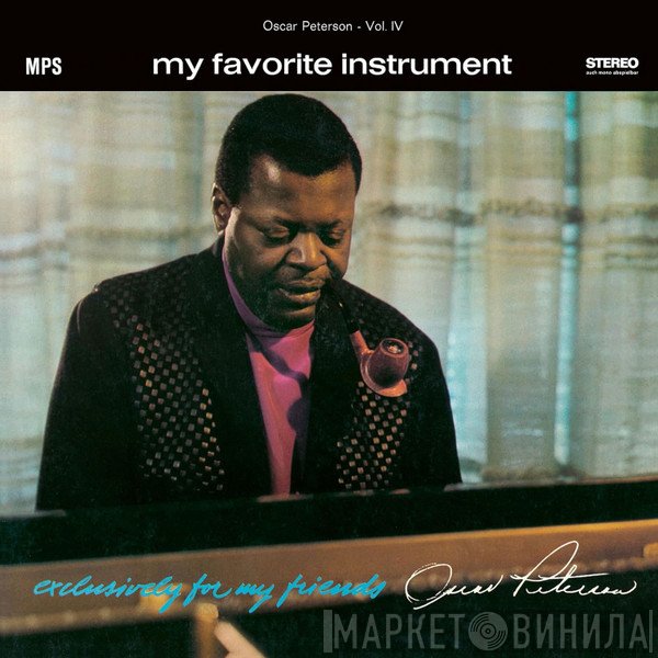 Oscar Peterson  - My Favorite Instrument