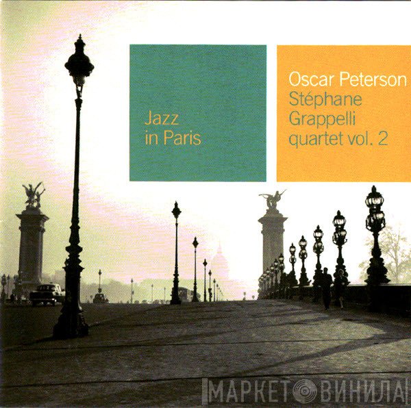 Oscar Peterson - Stéphane Grappelli Quartet - Oscar Peterson - Stéphane Grappelli Quartet Vol. 2