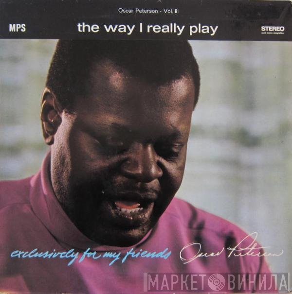 Oscar Peterson  - The Way I Really Play