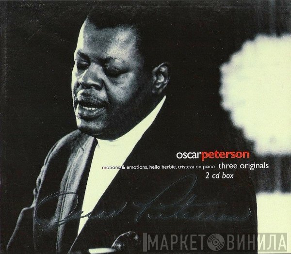 Oscar Peterson - Three Originals: Motions & Emotions, Hello Herbie, Tristeza On Piano