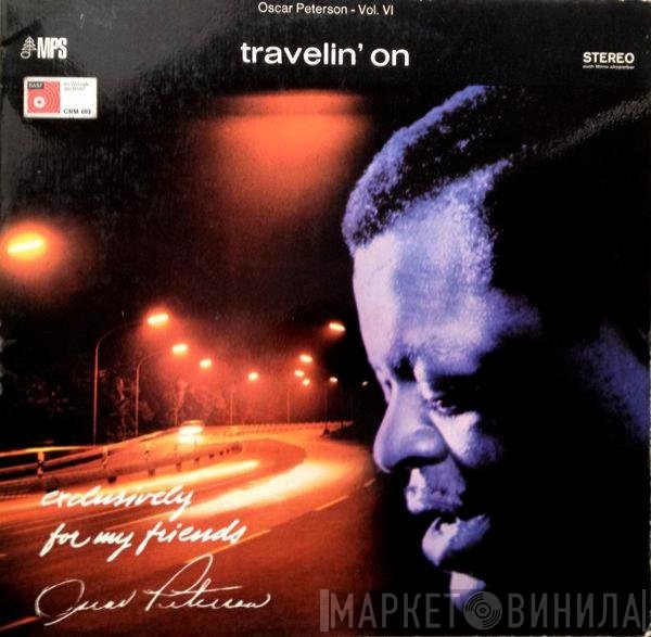 Oscar Peterson  - Travelin' On