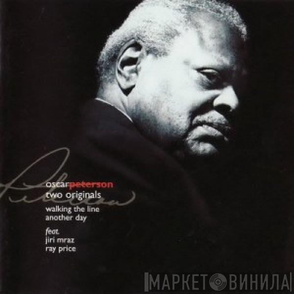 Oscar Peterson - Two Originals: Walking The Line / Another Day