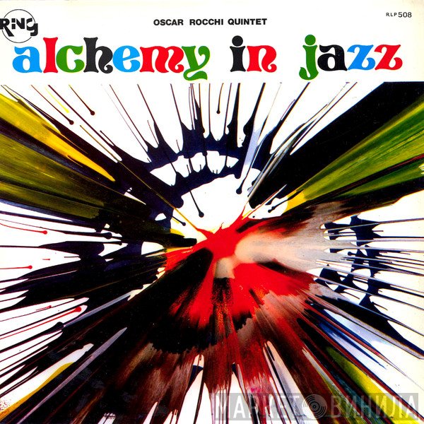 Oscar Rocchi Quintet  - Alchemy In Jazz
