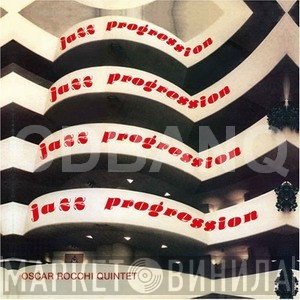 Oscar Rocchi Quintet  - Jazz Progression