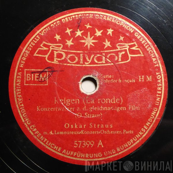 Oscar Straus M.D. Orchestre Des Concerts Lamoureux  - Reigen (La Ronde)