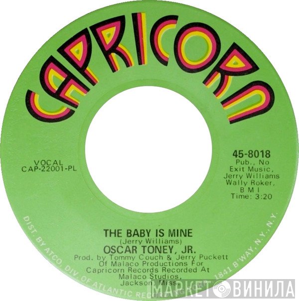 Oscar Toney Jr. - The Baby Is Mine / Working Together