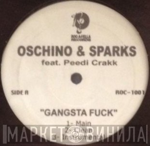 Oschino & Sparks, Peedi Crakk - Gangsta Fuck