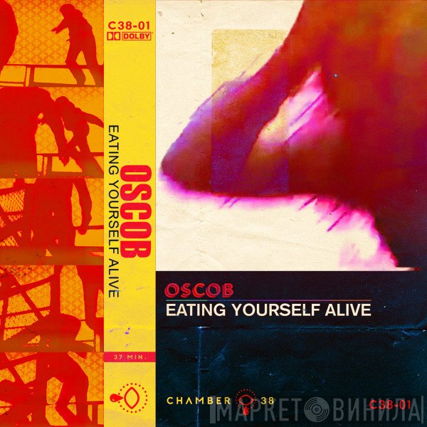 Oscob  - Eating Yourself Alive